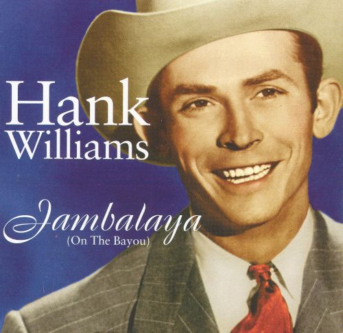 Hank Williams: Jambalaya
